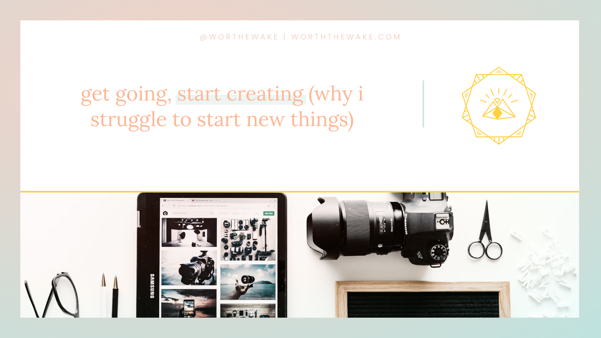 Get going, start creating (and why I struggle to start new things)
